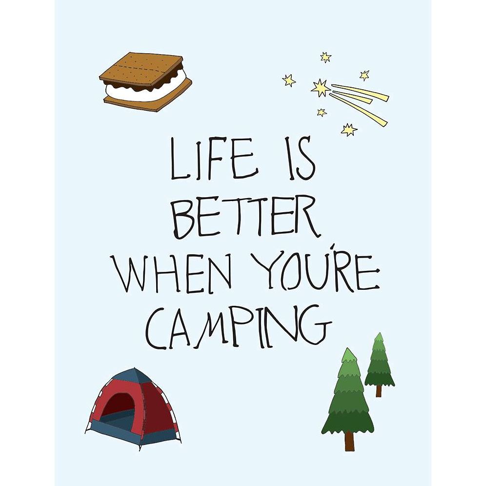 Life Is Better When You're Camping Greeting Card