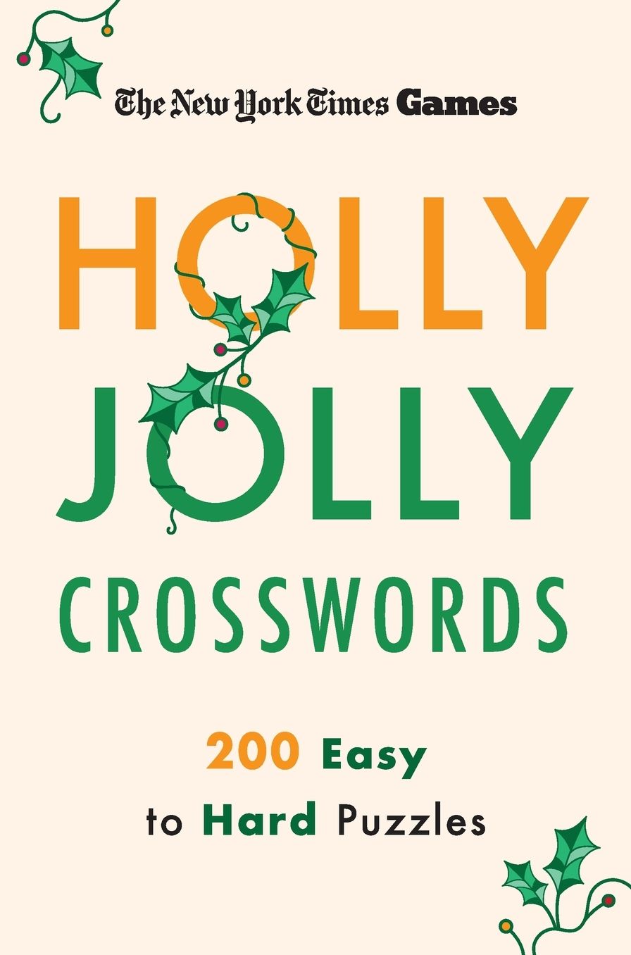 New York Times Games Holly Jolly Crosswords: 200 Easy to Hard Puzzles