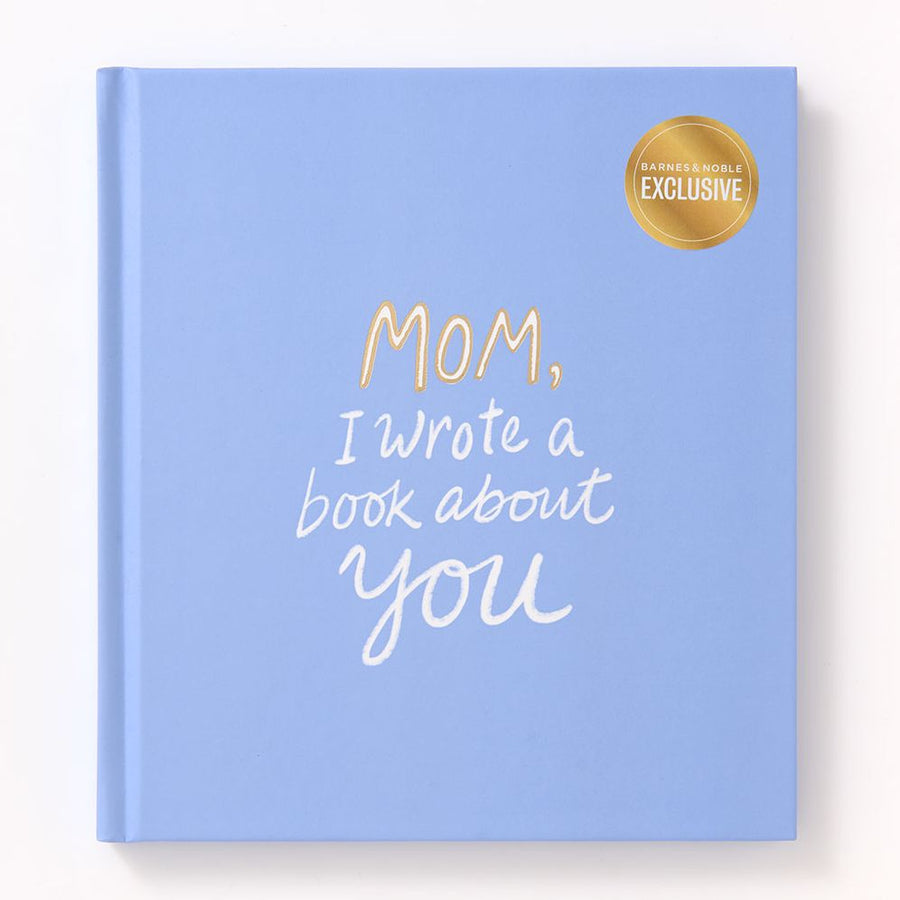 Mom, I Wrote a Book About You - Exclusive