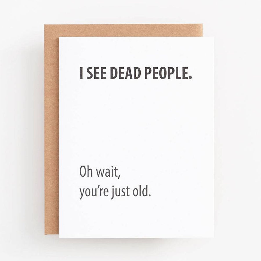 I See Dead People Birthday Card