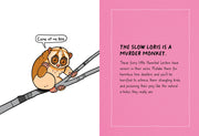 Animals Are A-holes: Meet the Biggest Jerks of the Animal Kingdom