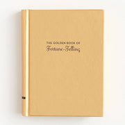 The Golden Book of Fortune-Telling: (Fortune Telling Book, Fortune Teller Book, Book of Luck)