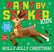 Paint by Sticker Kids (Official): Holly Jolly Christmas: Create 10 Pictures One Sticker at a Time! Includes Glitter Stickers